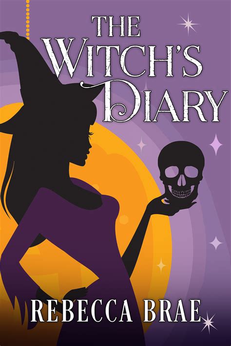 Witch's Brew: A Diary of Experiments and Enchantments